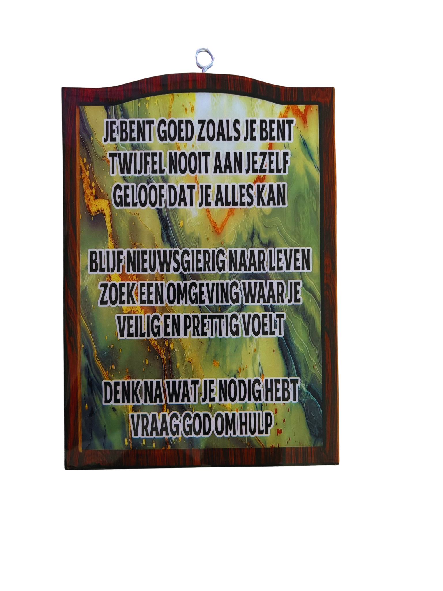 Souvenirs Bordje ( Je Bent Goed Zoals je Bent)